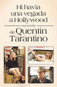 Title: Hi havia una vegada a Hollywood, Author: Quentin Tarantino