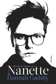 Title: Els deu passos cap a Nanette, Author: Hannah Gadsby