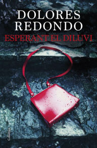 Title: Esperant el diluvi, Author: Dolores Redondo