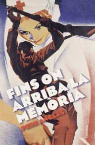 Title: Fins on arriba la memòria, Author: Pere Anglas Mora