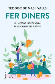 Title: Fer diners, Author: Teodor de Mas Valls
