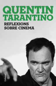 Title: Reflexions sobre cinema, Author: Quentin Tarantino