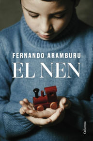 Title: El nen, Author: Fernando Aramburu