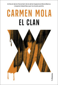 Title: El Clan (Inspectora Elena Blanco 5), Author: Carmen Mola