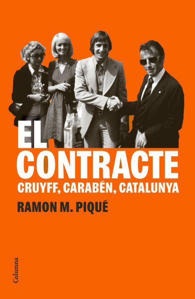 El contracte: Cruyff, Carabén, Catalunya