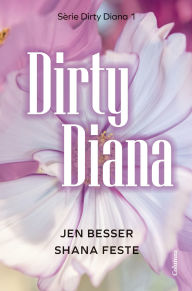 Title: Dirty Diana (Edició en català), Author: Jen Besser