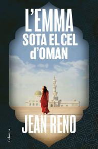 Title: L'Emma sota el cel d'Oman, Author: Jean Reno