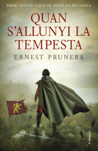Title: Quan s'allunyi la tempesta: Premi Nèstor Luján 2025, Author: Ernest Prunera Aledo