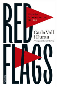 Title: Red flags, Author: Carla Vall Duran