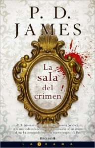 Title: La sala del crimen (The Murder Room), Author: P. D. James