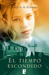 Title: El tiempo escondido (Serie Corazón Rodríguez), Author: Joaquín M. Barrero