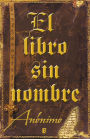 El libro sin nombre (Serie El libro sin nombre 1): Hagas lo que hagas, ¡No leas este libro!