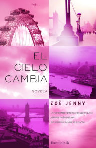 Title: El Cielo cambia, Author: Zoe Jenny