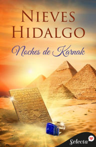 Title: Noches de Karnak, Author: Nieves Hidalgo