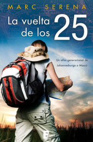 Title: La vuelta de los 25, Author: Marc Serena