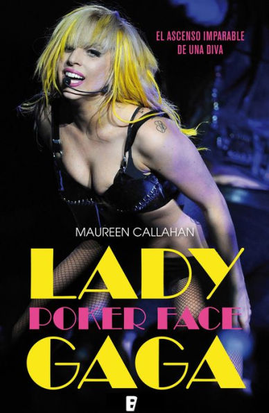 Lady Gaga. Poker Face: El ascenso imparable de una diva