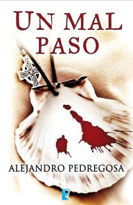 Title: Un mal paso, Author: Alejandro Pedregosa
