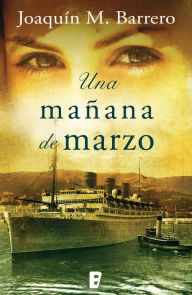 Title: Una mañana de marzo (Serie Corazón Rodríguez), Author: Joaquín M. Barrero