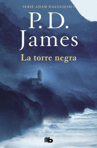 Title: La torre negra (The Black Tower), Author: P. D. James