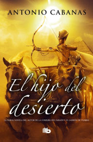 Title: El hijo del desierto, Author: Antonio Cabanas