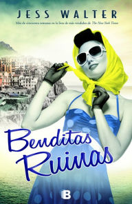 Title: Benditas ruinas, Author: Jess Walter