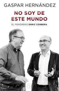 Title: Corbera: No soy de este mundo, Author: Gaspar Hernandez