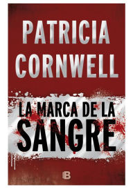 Title: La Marca de la sangre, Author: Patricia Cornwell