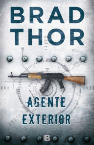 Title: Agente exterior/ Foreign Agent, Author: Brad Thor