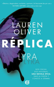 Title: Réplica / Replica, Author: Lauren Olivier