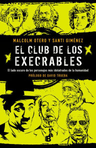 Title: El club de los execrables, Author: Malcolm Otero