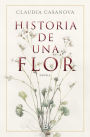 Historia de una flor / Story of a Flower