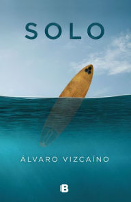 Title: Solo, Author: Álvaro Vizcaíno
