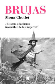 Title: Brujas / Witches, Author: Mona Chollet