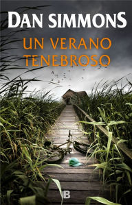 Title: Un verano tenebroso, Author: Dan Simmons