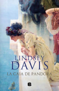 Title: La caja de Pandora (Un caso de Flavia Albia, investigadora romana 6), Author: Lindsey Davis