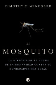 Title: El mosquito, Author: Timothy Winegard
