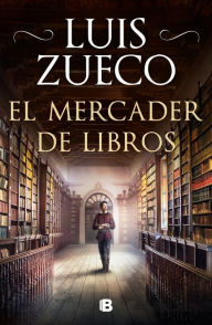Title: El mercader de libros / The Book Merchant, Author: Luis Zueco