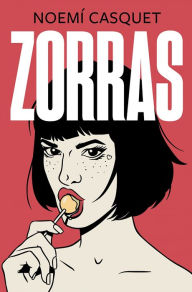 Title: Zorras / Tramps, Author: Noemi Casquet