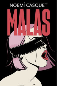 Title: Malas (Zorras 2), Author: Noemí Casquet