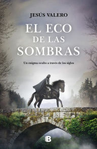 Title: El eco de las sombras / The Echo of Shadows, Author: Jesus Valero