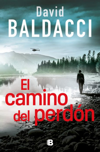 El camino del perdón (Serie Atlee Pine 1)