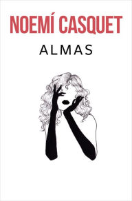 Title: Almas / Souls, Author: Noemi Casquet