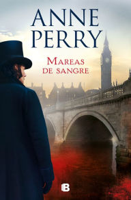 Title: Mareas de sangre (Detective William Monk 24), Author: Anne Perry