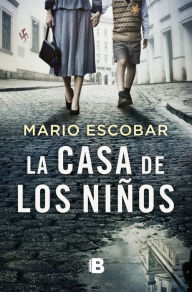 Title: La casa de los niños, Author: Mario Escobar