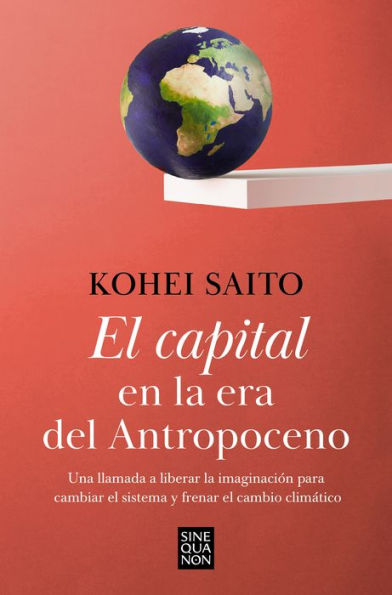 El Capital en la era del antropoceno / the Anthropocene