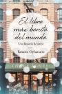 El libro más bonito del mundo / The Most Beautiful Book in the World