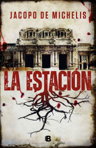 Title: La estación / The Station, Author: JACOPO DE MICHELIS
