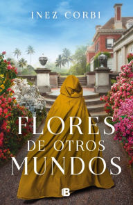 Title: Flores de otros mundos, Author: Inez Corbi