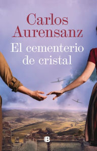 Title: El cementerio de cristal / The Glass Cemetery, Author: Carlos Auresanz