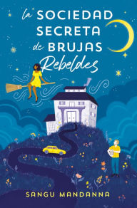 Free audiobooks for download in mp3 format La Sociedad Secreta de Brujas Rebeldes / The Very Secret Society of Irregular Witches by Sangu Mandanna 9788466673808 (English literature) PDB ePub iBook